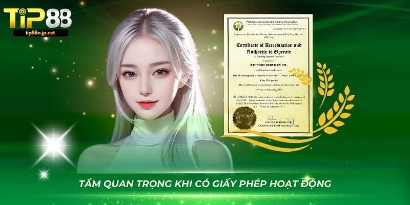 Giấy Phép Hoạt Động TIP88 - Minh Chứng Cho Sự Uy Tín Hợp Pháp Tầm quan trọng của giấy phép hoạt động đối với nhà cái TIP88